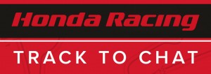 Honda Racing – Track to Chat – brand-new Podcast available now